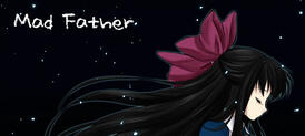 MAD FATHER REMAKE